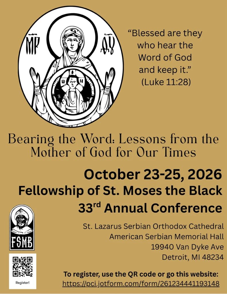 Registration for the 2026 Fellowship of Saint Moses the Black Conference is open!